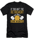 Funny Pickleball Retirement Me T-Shirt