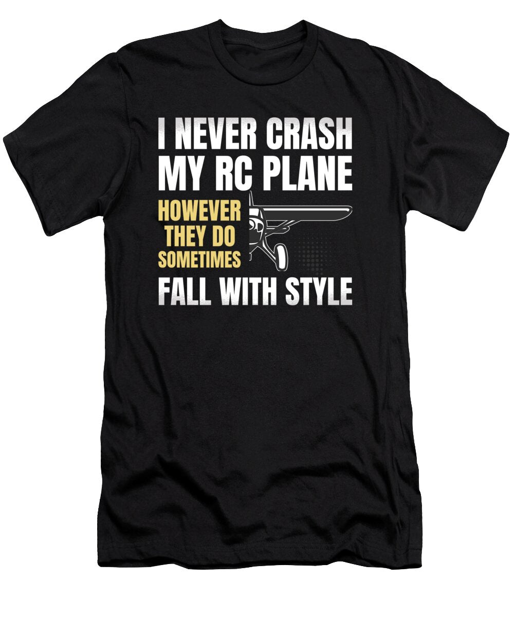 Funny Rc Pilot Quote Me T-Shirt