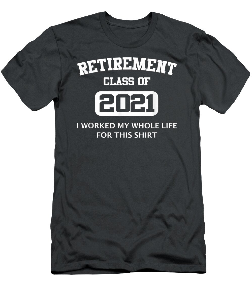 Funny Retirement for Retired Dad Men Women Class 2021 Morris Leila T-Shirt