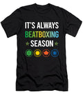 Funny Season Beatboxing Beatbox Beatboxer Beat Box Petrona Romero T-Shirt