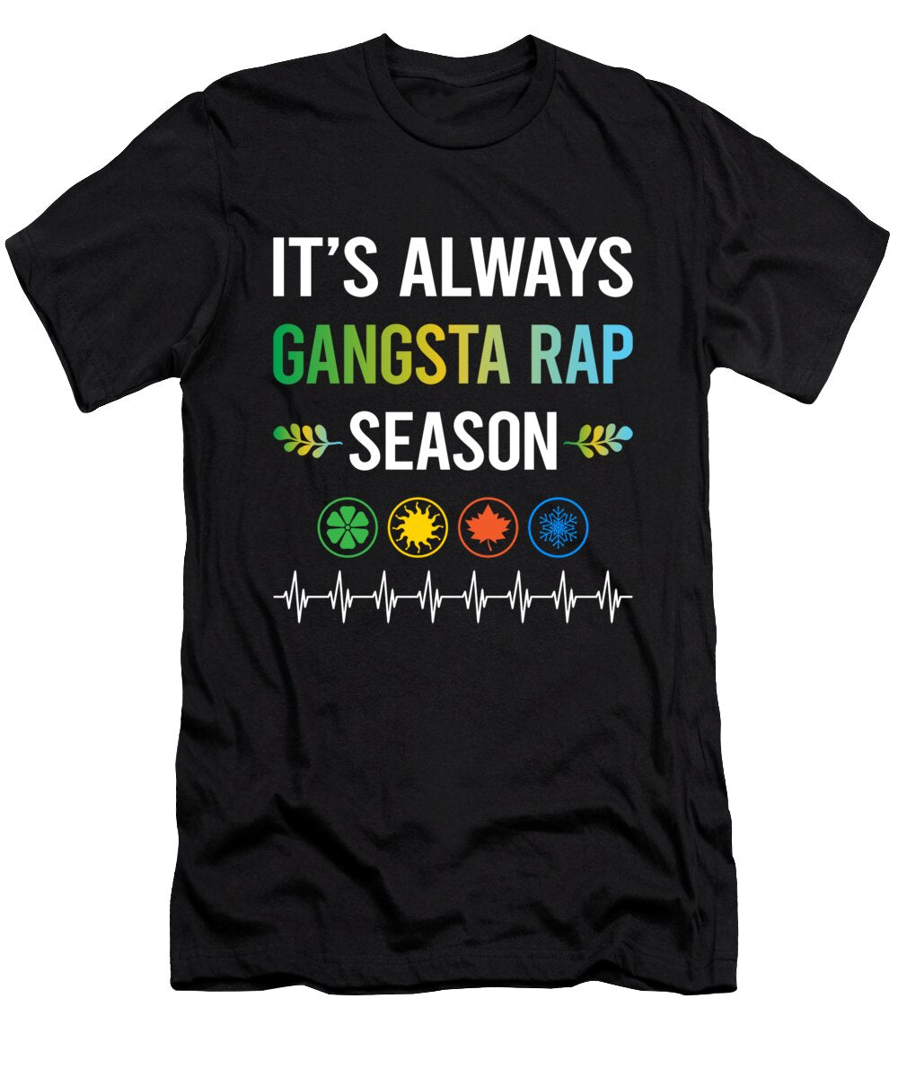 Funny Season Gangsta Rap Rapping Rapper Petrona Romero T-Shirt
