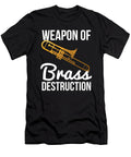 Funny Trombone Player Gift Weapon of Brass Destruction Noirty Designs T-Shirt