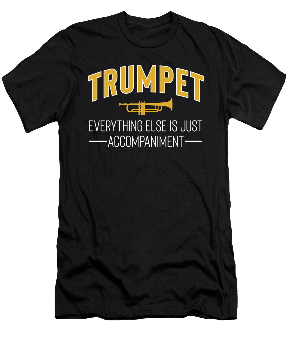 Funny Trumpet Player Joke Marching Band Camp Music Noirty Designs T-Shirt