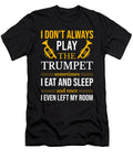 Funny Trumpet Quote Me T-Shirt