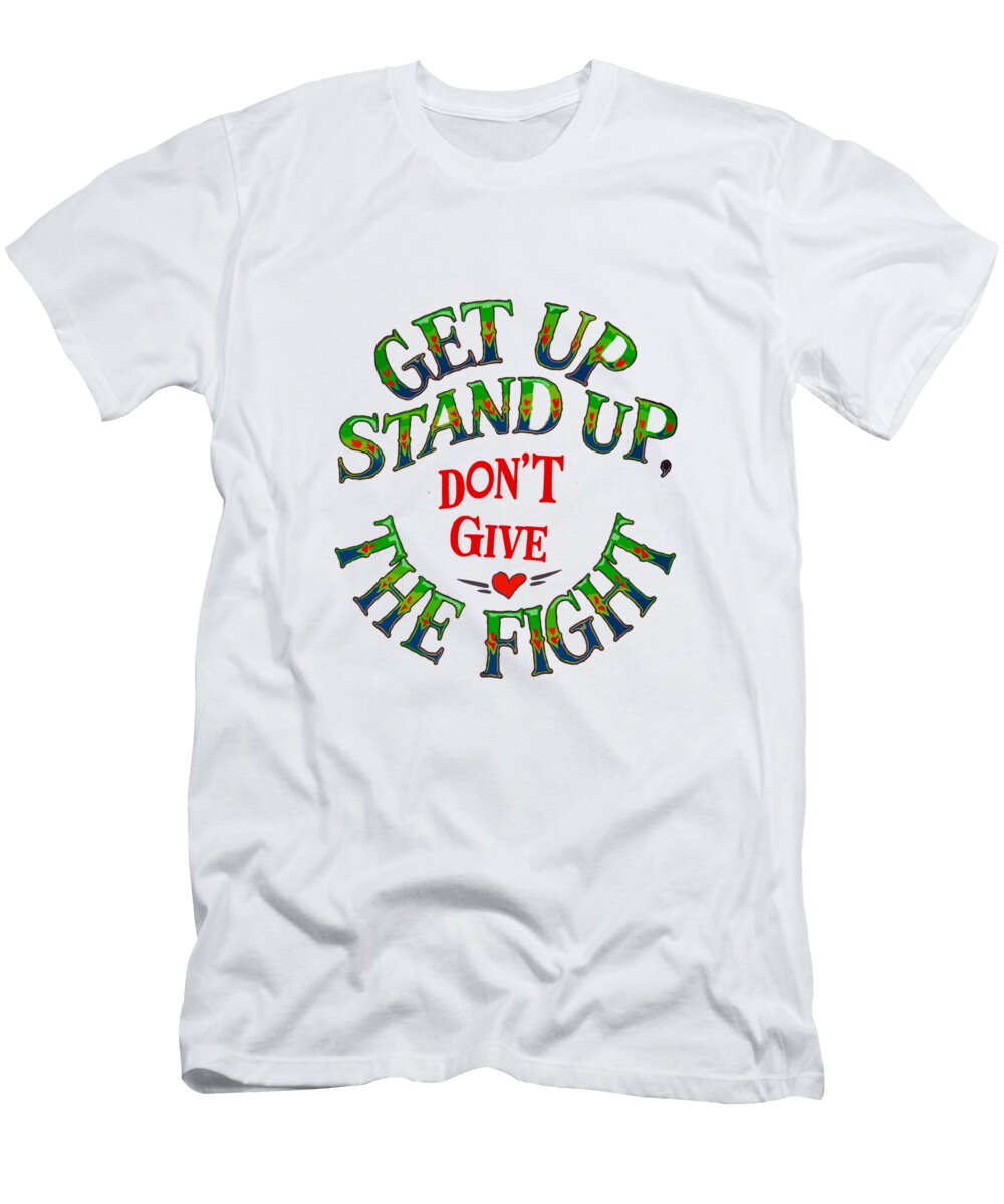 Get Up Stand Up Dont Give Up the Fight Reggae Music Quote Paulo Silveira T-Shirt