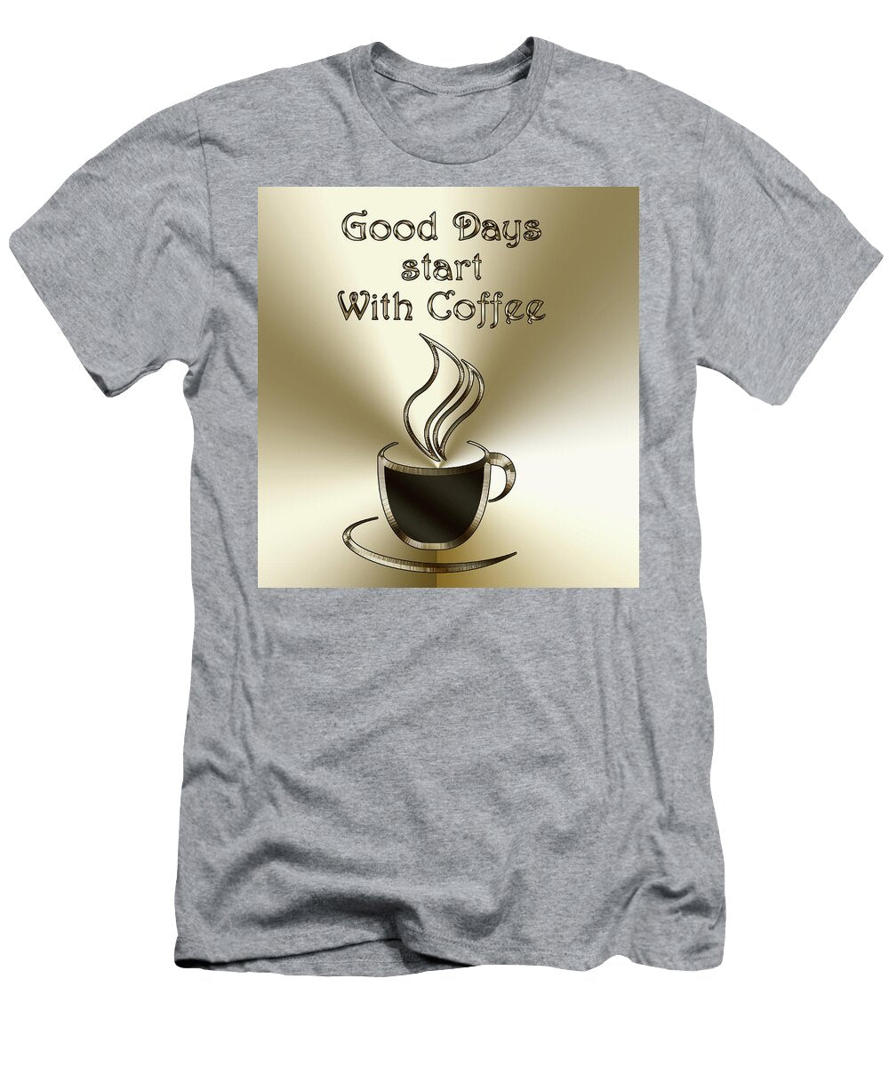 Good Days Start with Coffee Chuck Staley T-Shirt