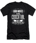 Good Movies Are Essential for Entrepreneurs Maximilian Klein T-Shirt