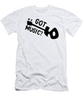 Got Music Me T-Shirt