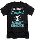 Greatest Choir Director Theater Musician Choir Florian Dold Art T-Shirt