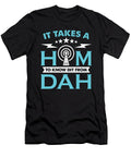 Ham Radio It Takes a Ham to Channel Radio Operator Tshirtconcepts Marvin Poppe T-Shirt