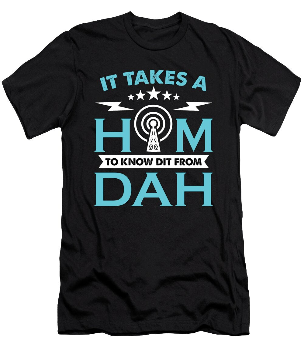 Ham Radio It Takes a Ham to Channel Radio Operator Tshirtconcepts Marvin Poppe T-Shirt