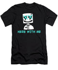 Here with Me Asep Sendowo T-Shirt
