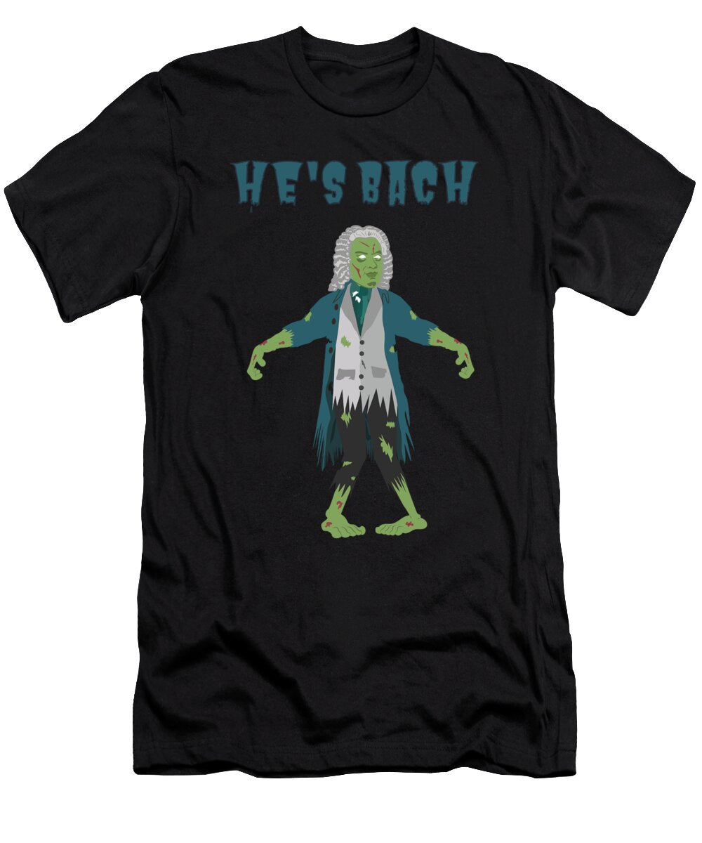 Hes Bach From the Dead Zombie Bach Funny Halloween Costume Graphic Jacob Hughes T-Shirt