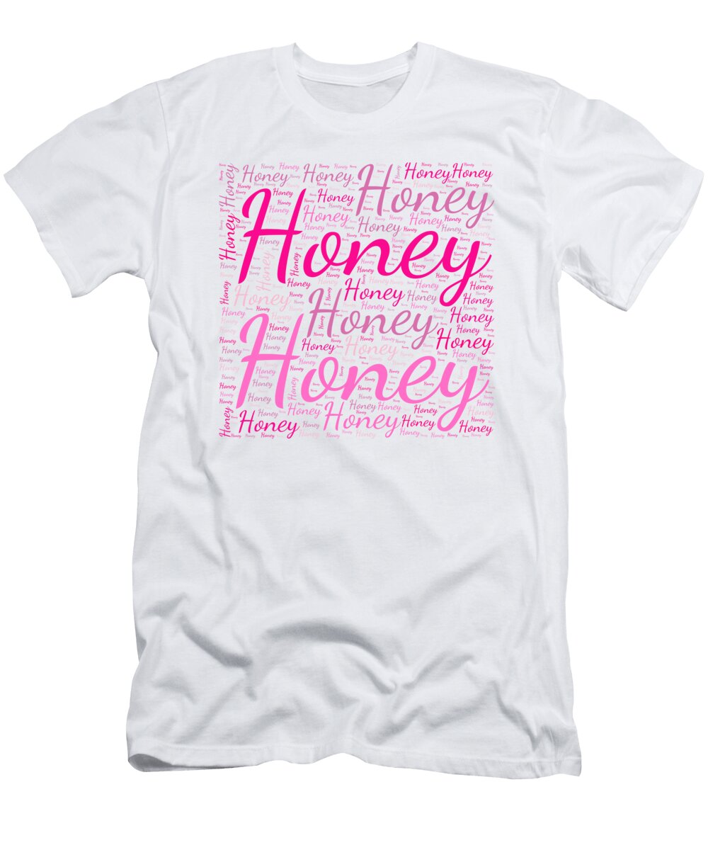 Honey Names Without Frontiers Vidddie Publyshd T-Shirt