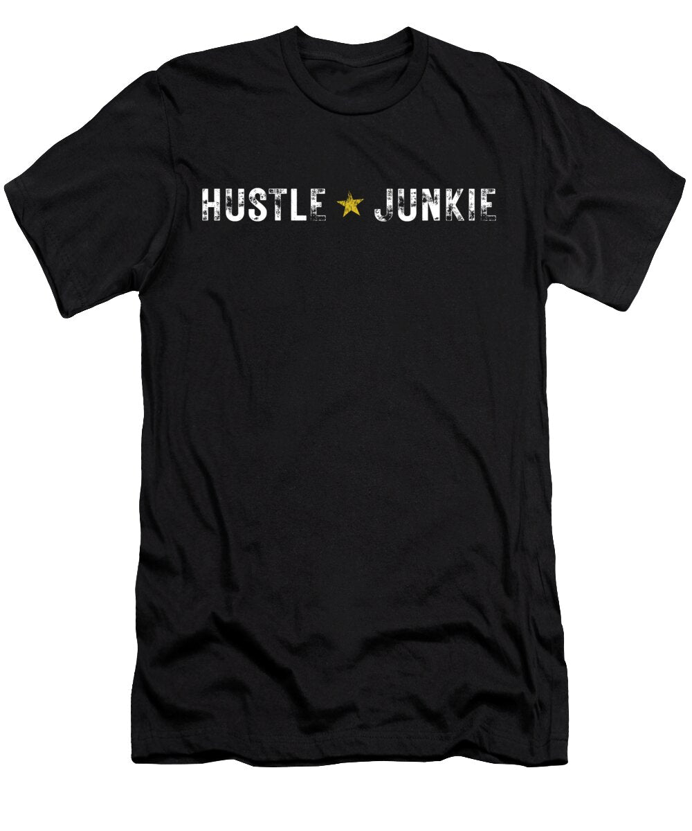 Hustle Junkie Recovery Entrepreneur Sober Hustle Motivation Recovery Motivation T-Shirt