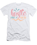 Hustle Like a Mom Cool Mothers Quote Sweet Birdie Studio T-Shirt