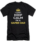 I Cant Keep Calm Im a Gamer Dad Mike Paolini T-Shirt