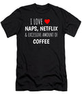 I Love Naps Netflix and Excessive Amount of Coffee Funny Pop Culture Pun Dogboo T-Shirt