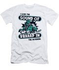 I Love the Sound of Braap in the Morning Snowmobile Riding Graphics Lab T-Shirt