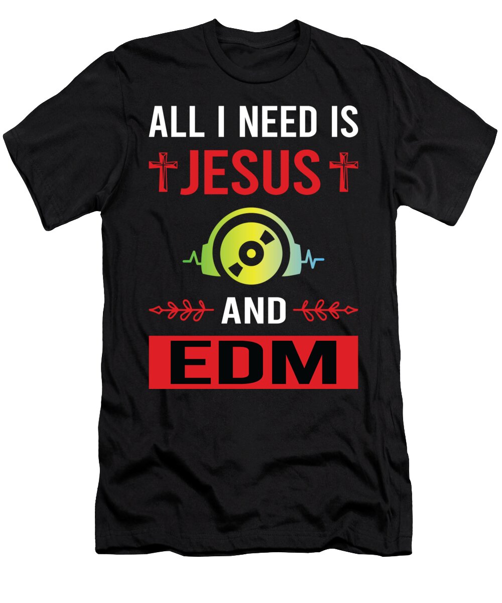 I Need Jesus Edm Petrona Romero T-Shirt