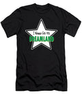 I Wanna Go to Dreamland Sarcastic P T-Shirt