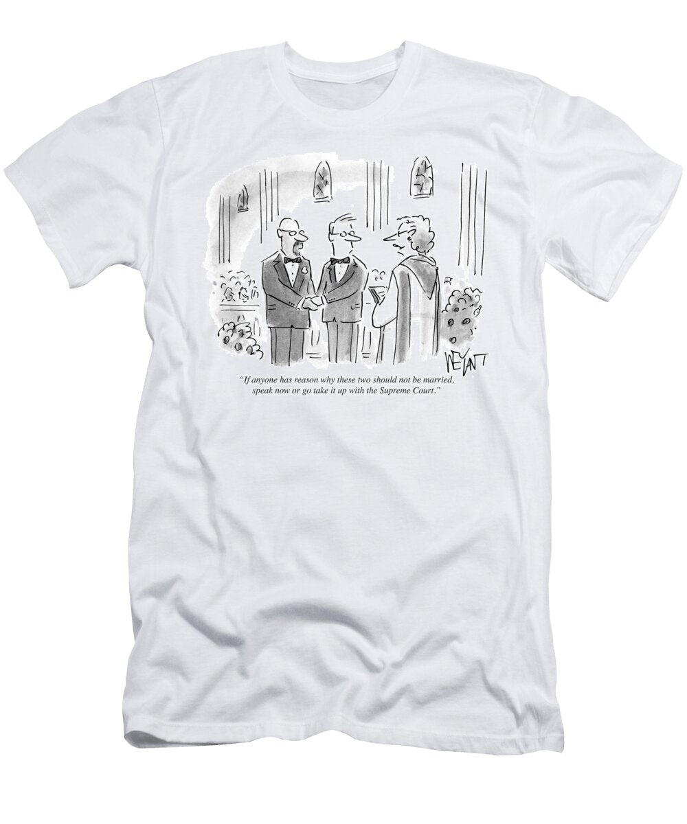 If Anyone Has a Reason Why These Two Christopher Weyant T-Shirt