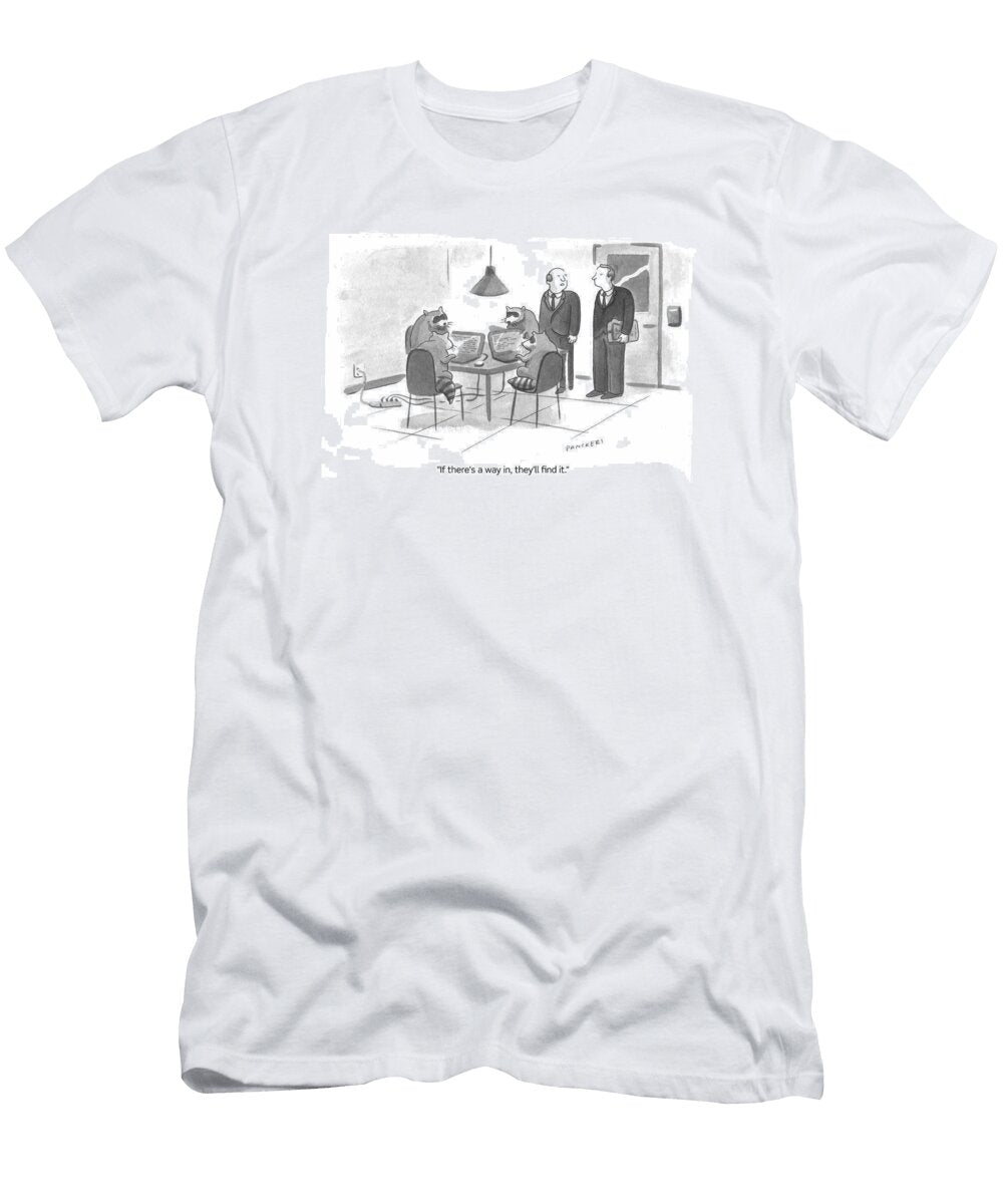 If Theres a Way in Theyll Find Drew Panckeri No Index T-Shirt