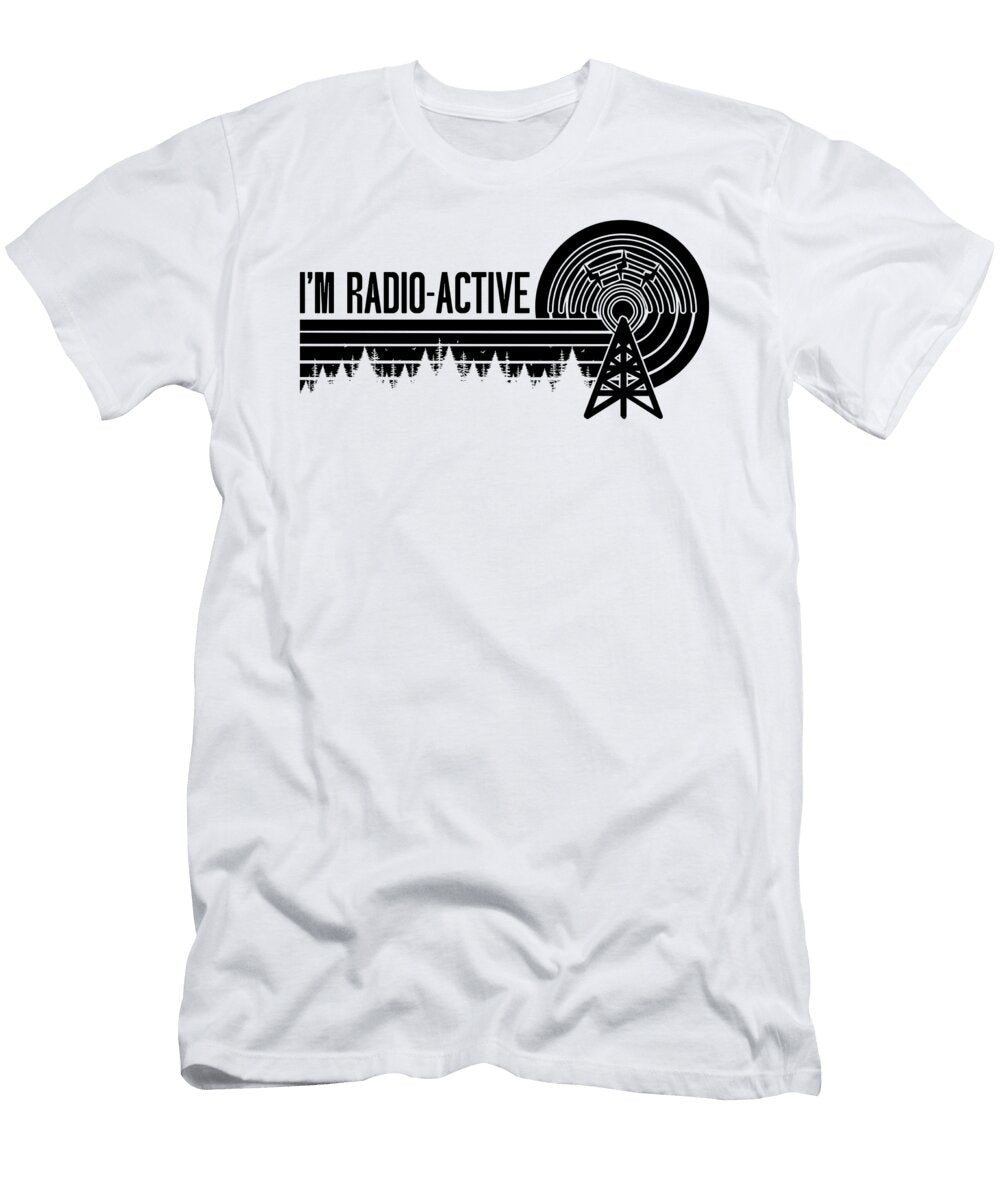 Im Radio Active Retro Antenna Ham Radio Operator Tshirtconcepts Marvin Poppe T-Shirt