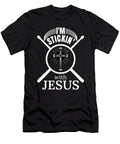 Im Sticking with Jesus Drummer Me T-Shirt