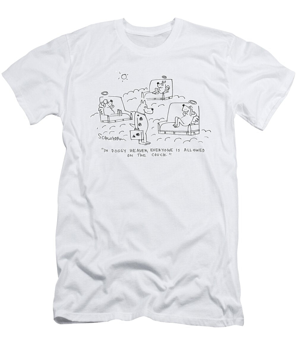In Doggy Heaven Everyone Is Allowed on the Couch Harley Schwadron T-Shirt
