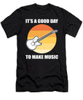 Its a Good Day to Make Music Musician Alessandra Roth T-Shirt