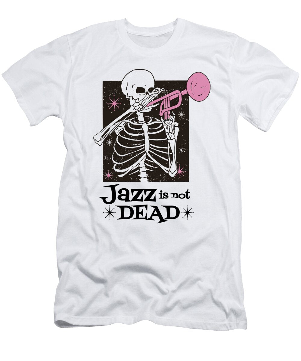Jazz Is Not Dead Skeleton Me T-Shirt