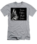Jesus Coffee That Order Adam Reinhart T-Shirt