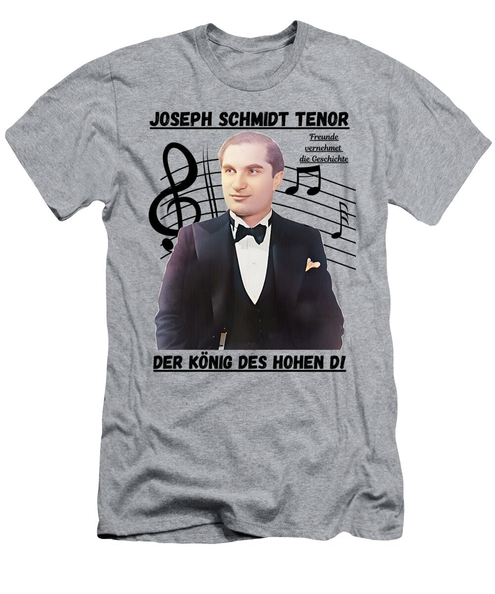 Joseph Schmidt Lyric Tenor the King of the High D Opera and Belcanto Fan Art 3 Florian Stollmayer T-Shirt