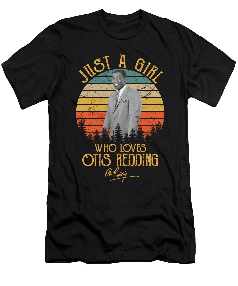 Just a Girl Who Loves Otis Redding Cynthia Pottorff T-Shirt