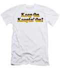 Keep on Keepin on Kosmik Jive T-Shirt