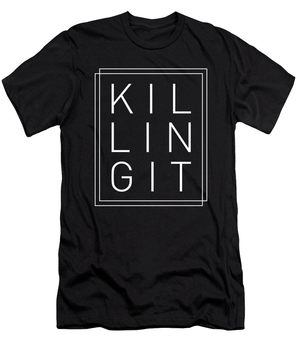 Killing It 2 Cool Trendy Stylish Minimal Typography Studio Grafiikka T-Shirt