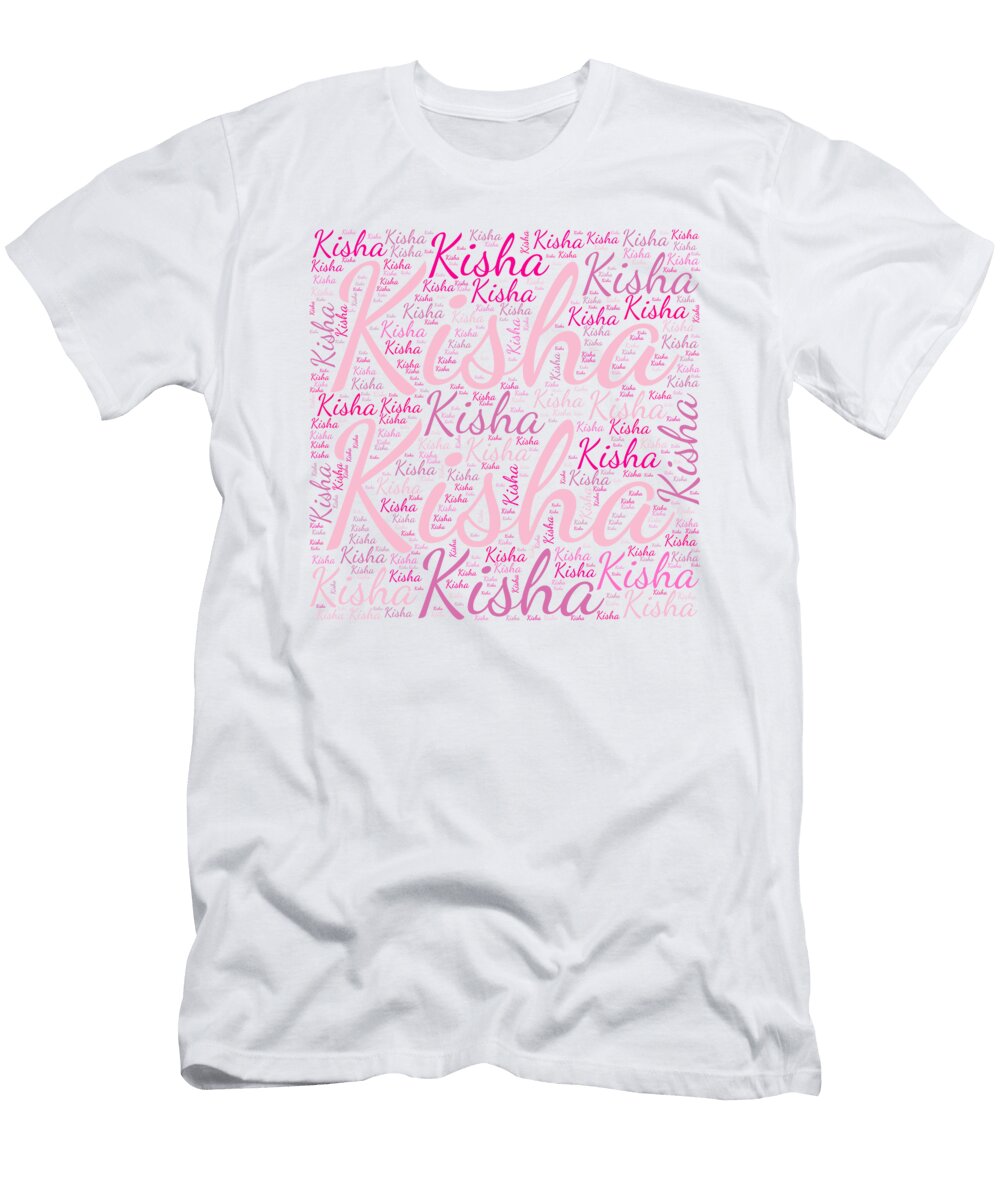 Kisha Names Without Frontiers Vidddie Publyshd T-Shirt