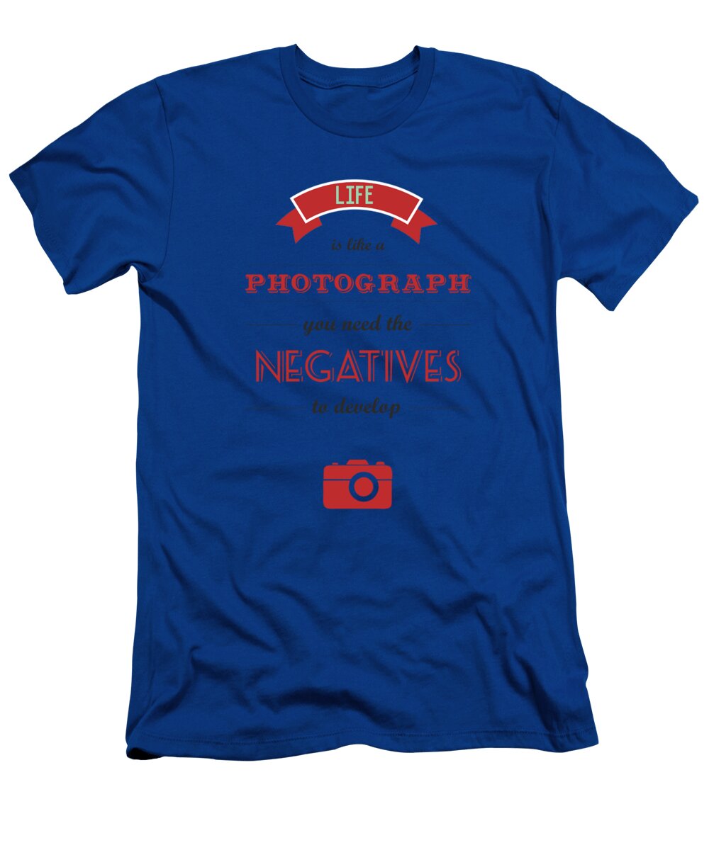 Life Inspirational Quotes Typography Lab No 4 the Quotography Department T-Shirt