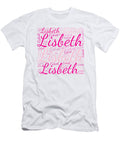 Lisbeth Names Without Frontiers Vidddie Publyshd T-Shirt