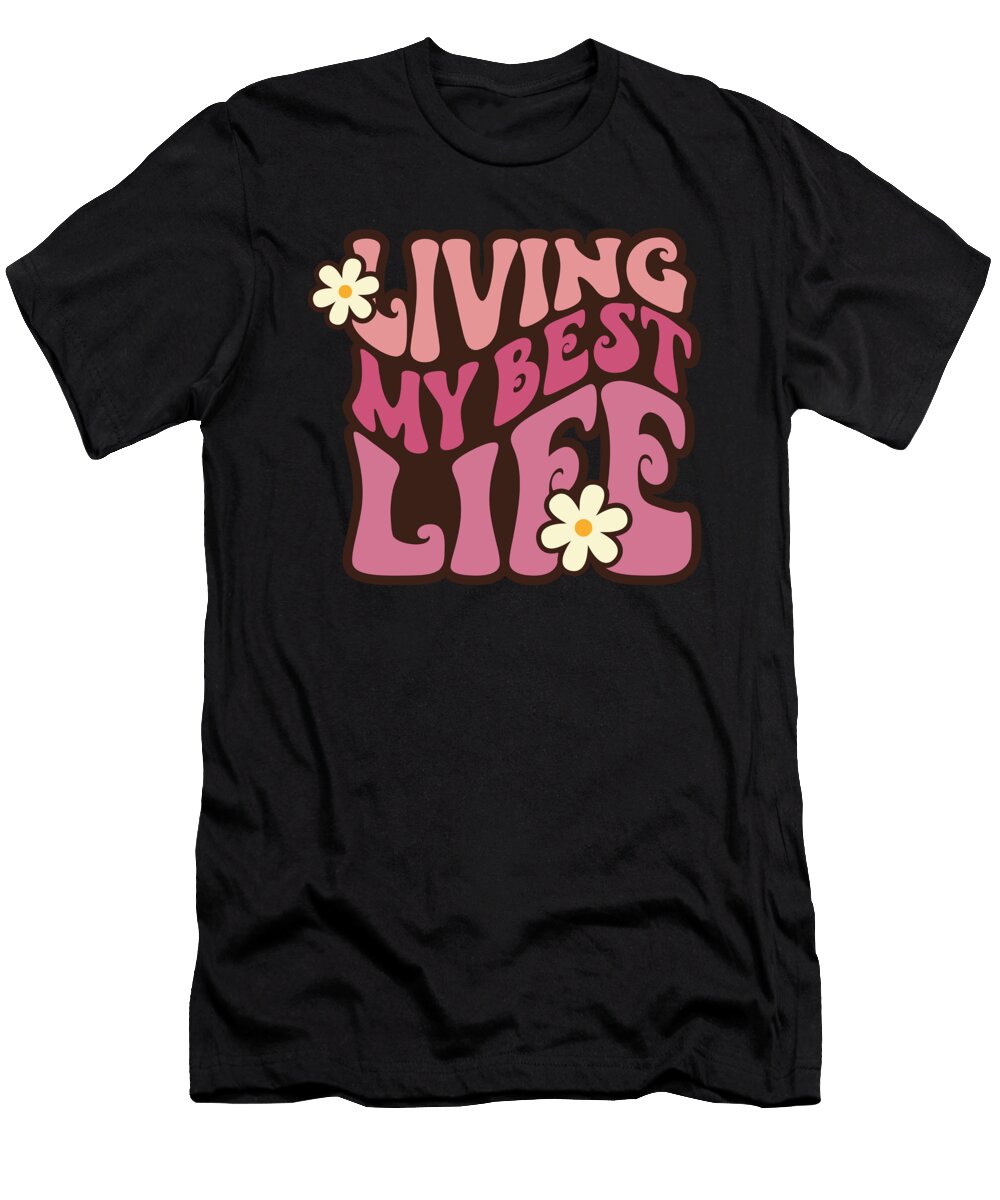 Living My Best Life Daisy Flower Design Licensed Art T-Shirt