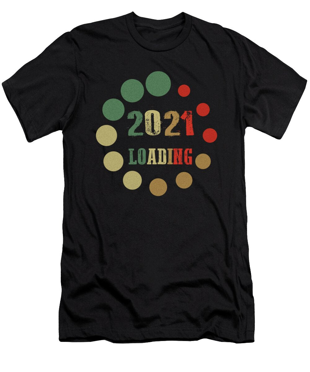 Loading 2021 Loading 2021 Loading Mrstore T-Shirt