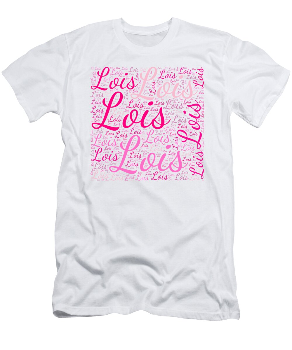 Lois Names Without Frontiers Vidddie Publyshd T-Shirt