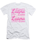 Luana Names Without Frontiers Vidddie Publyshd T-Shirt