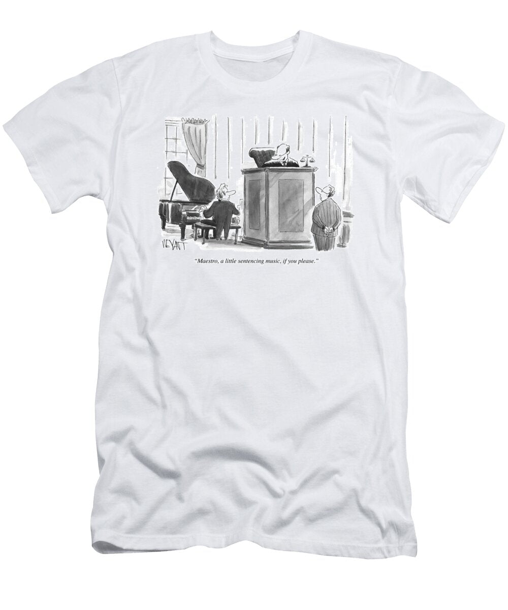 Maestro a Little Sentencing Music If You Please Christopher Weyant No Index T-Shirt