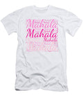 Mahala Names Without Frontiers Vidddie Publyshd T-Shirt