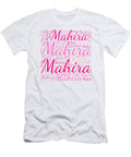 Mahira Names Without Frontiers Vidddie Publyshd T-Shirt
