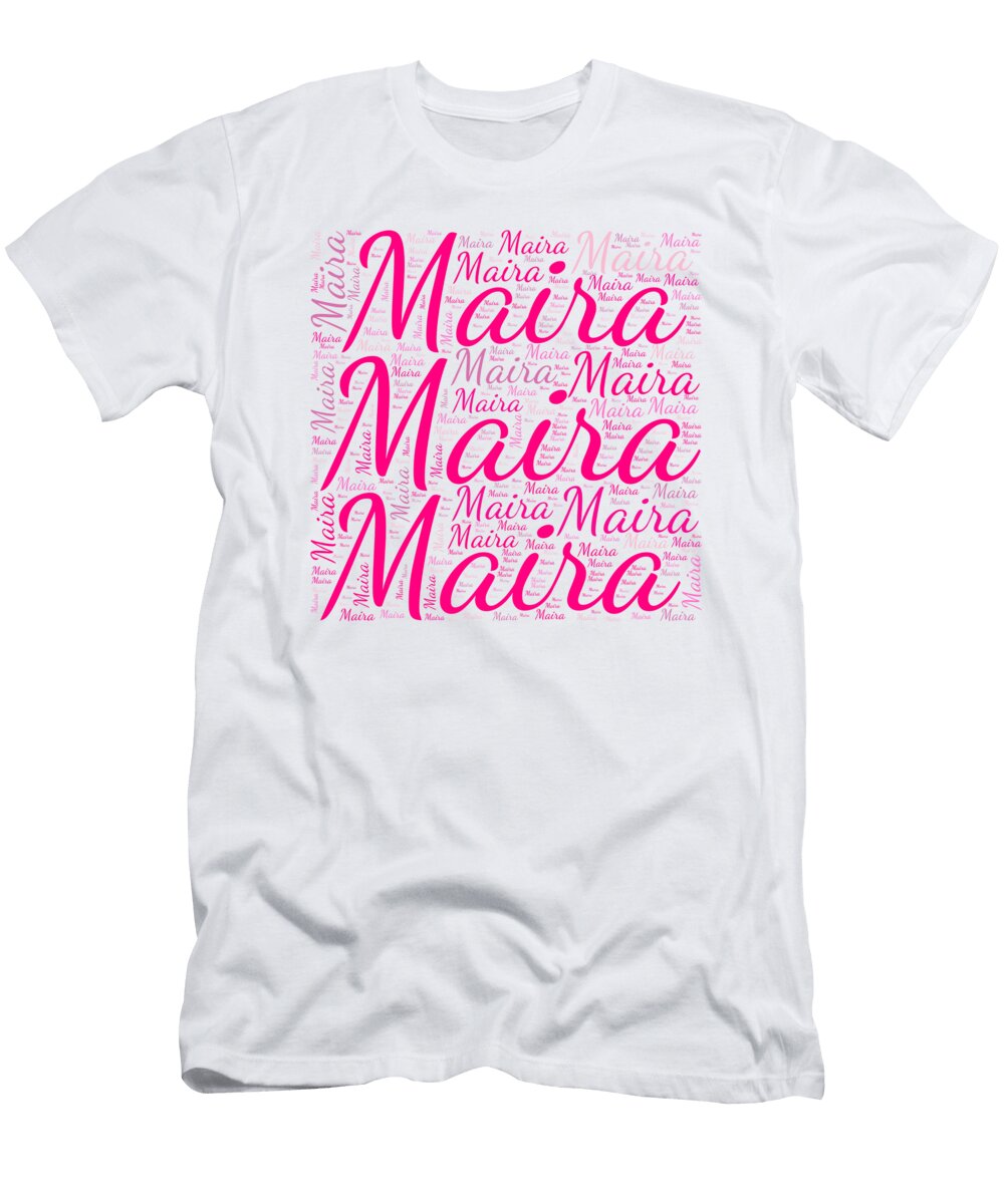 Maira Names Without Frontiers Vidddie Publyshd T-Shirt