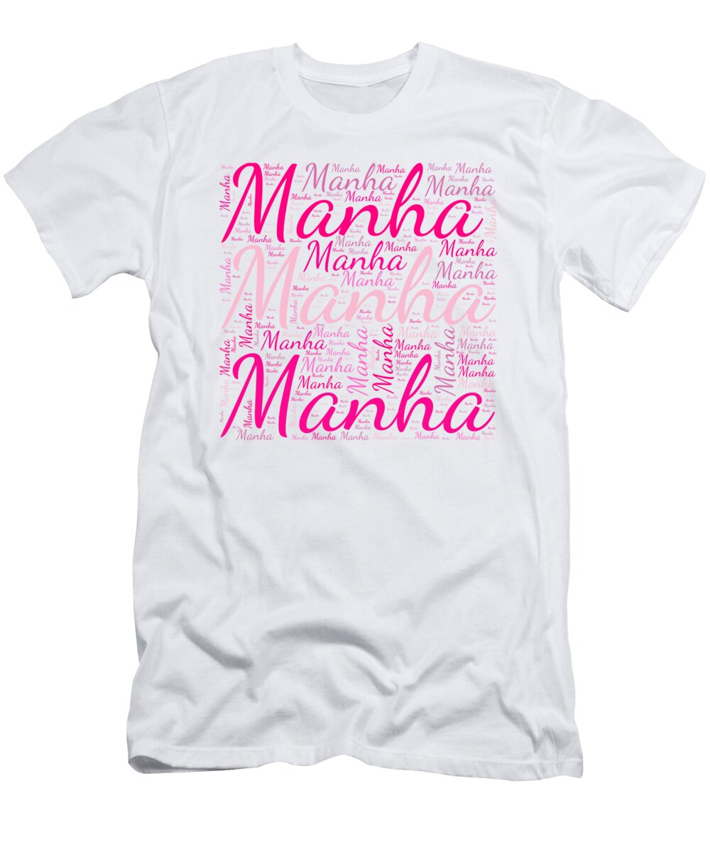 Manha Names Without Frontiers Vidddie Publyshd T-Shirt