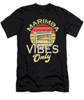 Marimba Vibes Only Funny Vibraphonist Me T-Shirt